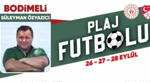 Belediye Plaj Futbolu Turnuvası başlıyor