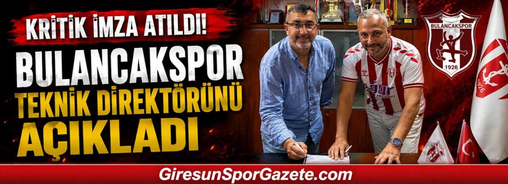 Bulancakspor teknik direktörünü açıkladı