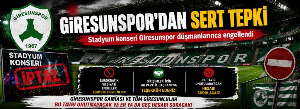 Stadyum konseri Giresunspor düşmanlarınca engellendi